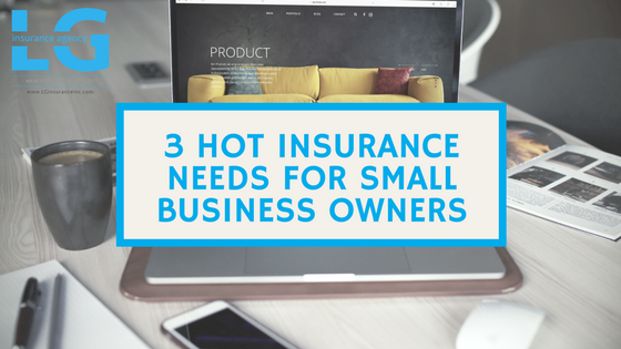 3 hot insurance needs for small business owners