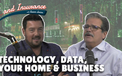 Technology for Your Home & Business… and Insurance Episode 38